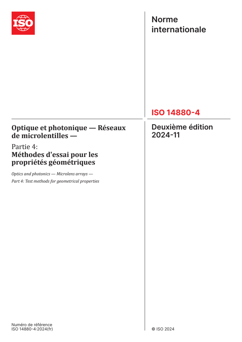 ISO 14880-4:2024 - Optique et photonique — Réseaux de microlentilles — Partie 4: Méthodes d'essai pour les propriétés géométriques
Released:11/13/2024