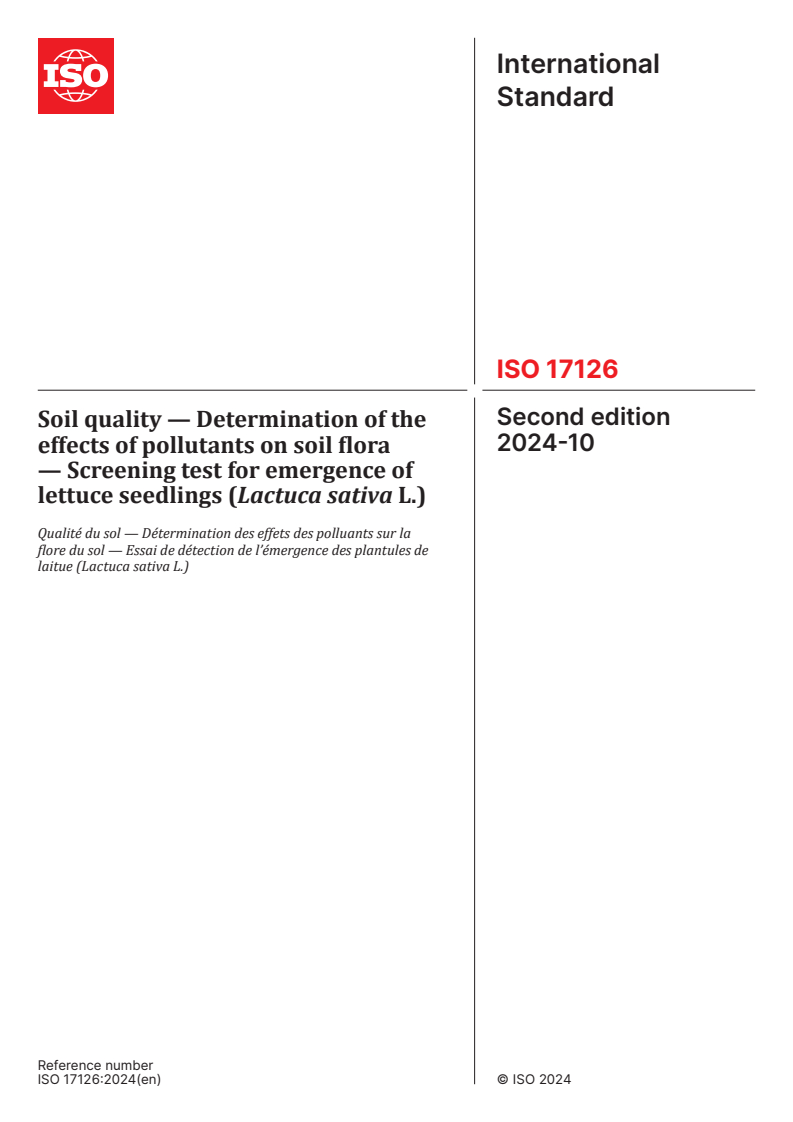 ISO 17126:2024 - Soil quality — Determination of the effects of pollutants on soil flora — Screening test for emergence of lettuce seedlings (Lactuca sativa L.)
Released:10/28/2024