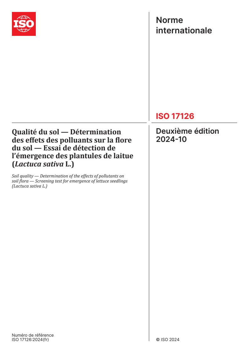 ISO 17126:2024 - Qualité du sol — Détermination des effets des polluants sur la flore du sol — Essai de détection de l’émergence des plantules de laitue (Lactuca sativa L.)
Released:10/28/2024