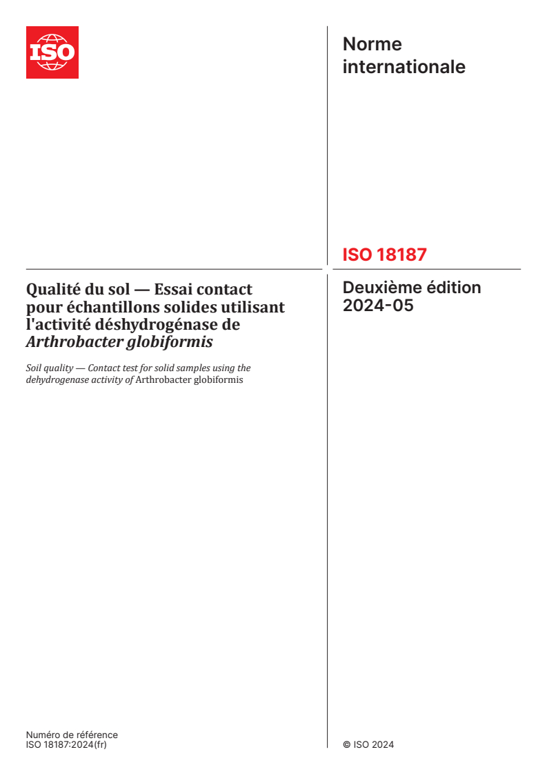 ISO 18187:2024 - Qualité du sol — Essai contact pour échantillons solides utilisant l'activité déshydrogénase de Arthrobacter globiformis
Released:14. 05. 2024
