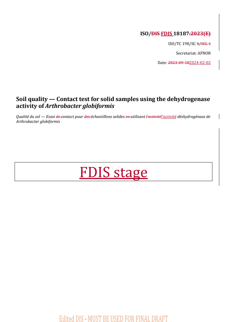 REDLINE ISO/FDIS 18187 - Soil quality — Contact test for solid samples using the dehydrogenase activity of Arthrobacter globiformis
Released:2. 02. 2024