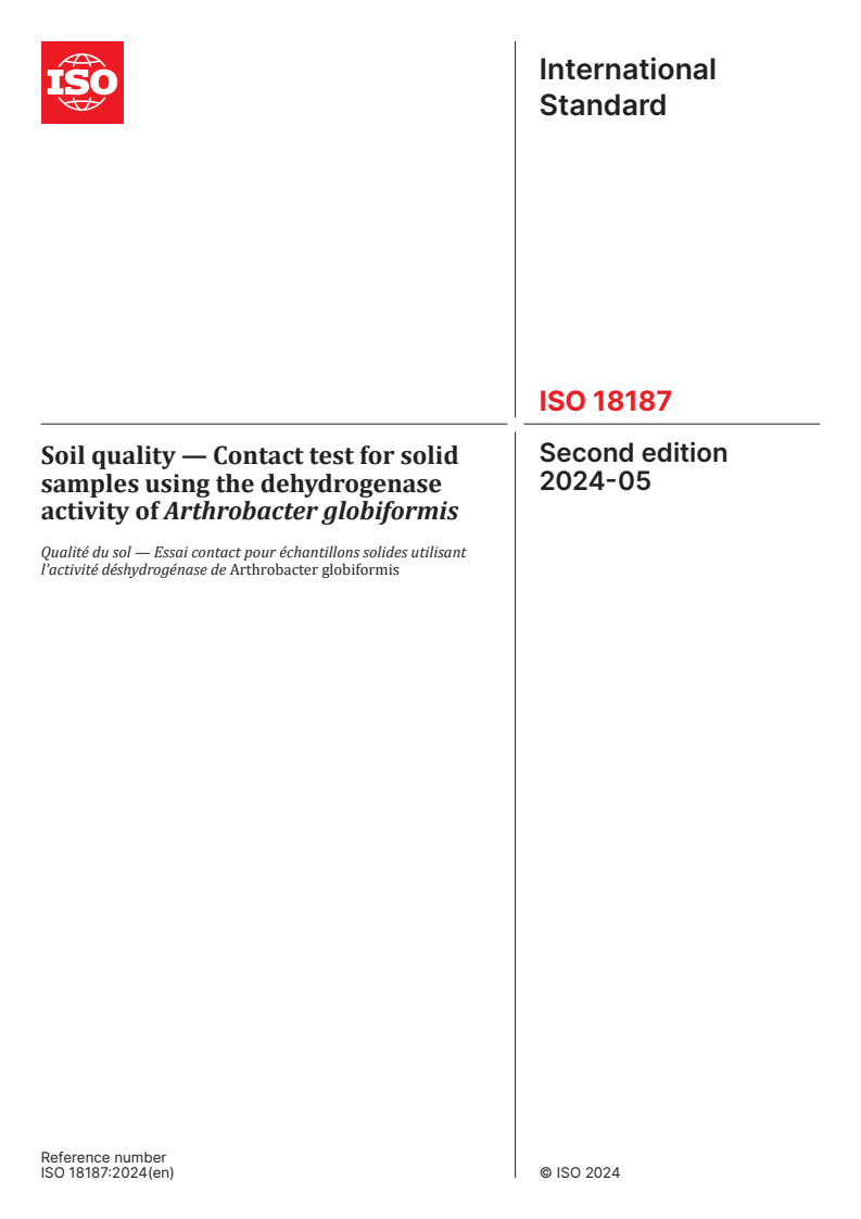 ISO 18187:2024 - Soil quality — Contact test for solid samples using the dehydrogenase activity of Arthrobacter globiformis
Released:14. 05. 2024