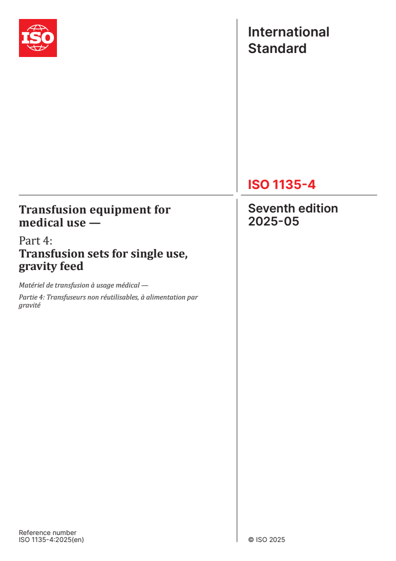 ISO 1135-4:2025 - Transfusion equipment for medical use — Part 4: Transfusion sets for single use, gravity feed
Released:9. 05. 2025