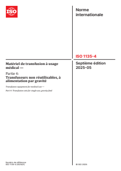 ISO 1135-4:2025 - Matériel de transfusion à usage médical — Partie 4: Transfuseurs non réutilisables, à alimentation par gravité
Released:9. 05. 2025 - Page 1 preview