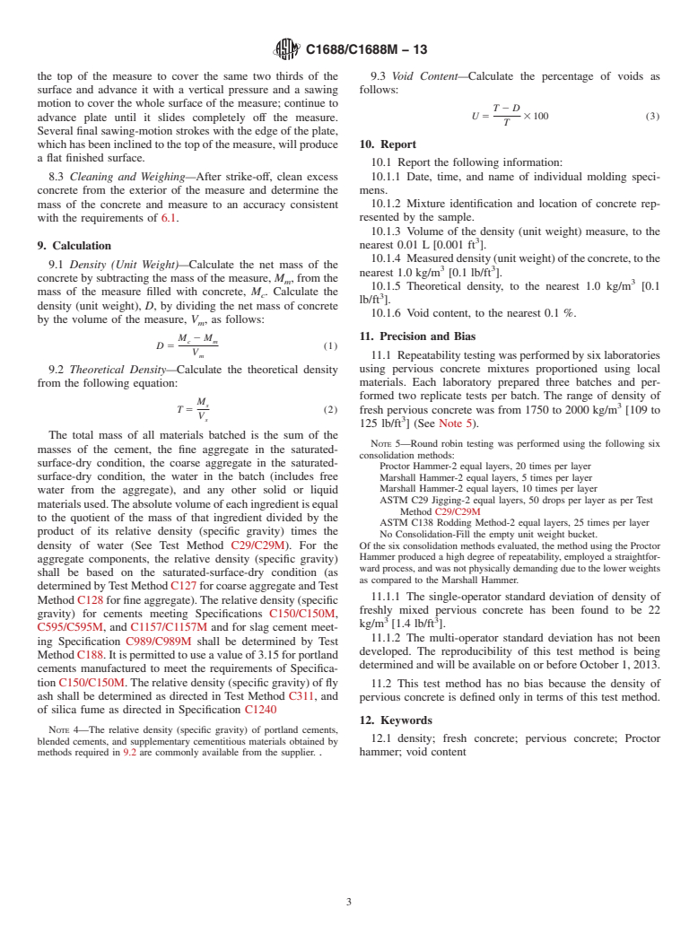 ASTM C1688/C1688M-13 - Standard Test Method for  Density and Void Content of Freshly Mixed Pervious Concrete