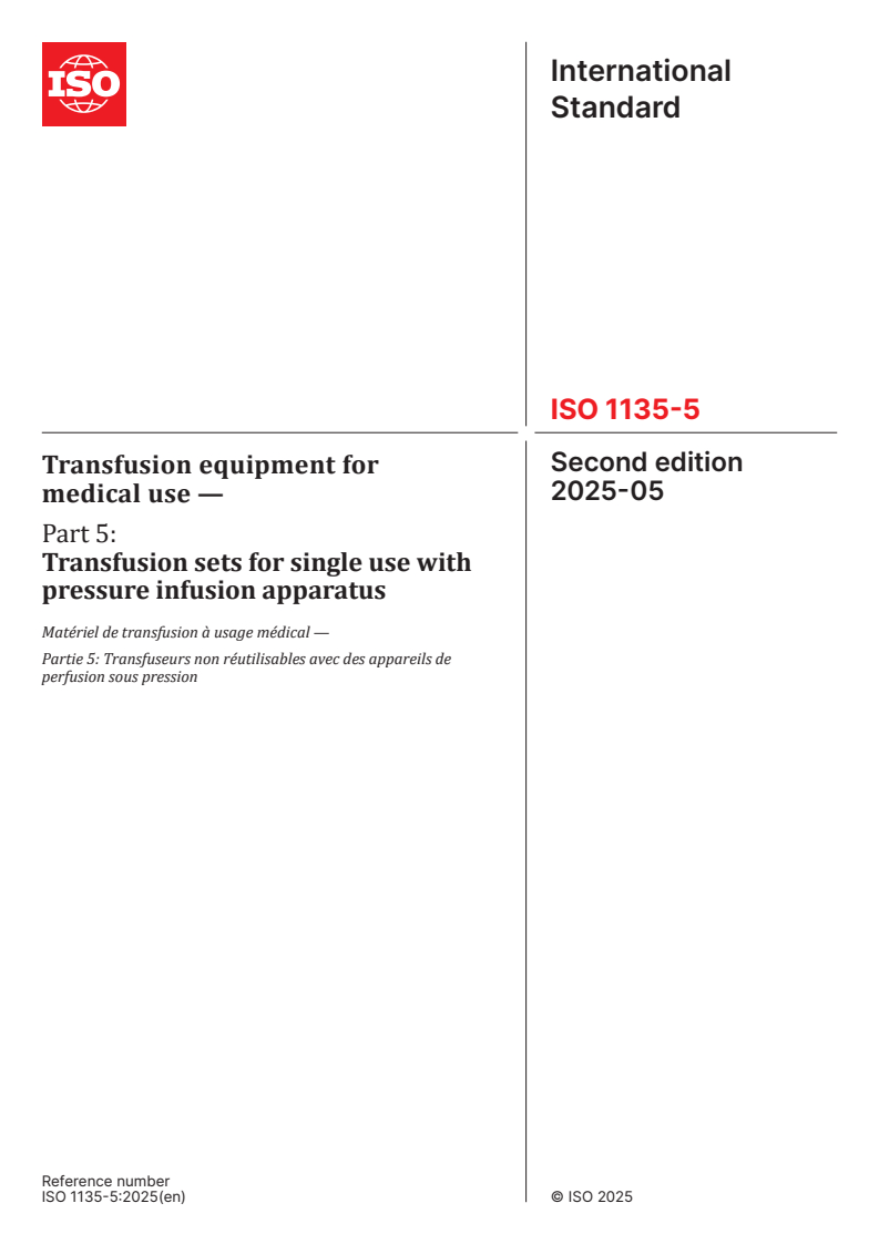 ISO 1135-5:2025 - Transfusion equipment for medical use — Part 5: Transfusion sets for single use with pressure infusion apparatus
Released:9. 05. 2025