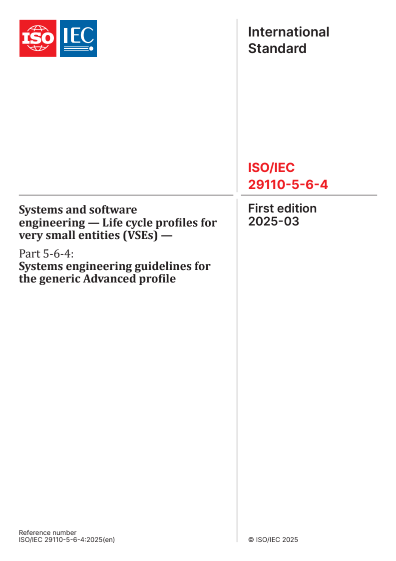 ISO/IEC 29110-5-6-4:2025 - Systems and software engineering — Life cycle profiles for very small entities (VSEs) — Part 5-6-4: Systems engineering guidelines for the generic Advanced profile
Released:5. 03. 2025