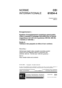 IEC 61834-4:1998 - Enregistrement - Système d'enregistrement grand public vidéo à   cassette à balayage hélicoïdal pour la bande magnétique de 6,35mm (systèmes 525-60, 625-50, 1125-60 et 1250-50) - Partie 4:         Tableaux des paquets en-tête et leur contenu
Released:7/17/1998
Isbn:283185377X - Page 3 preview