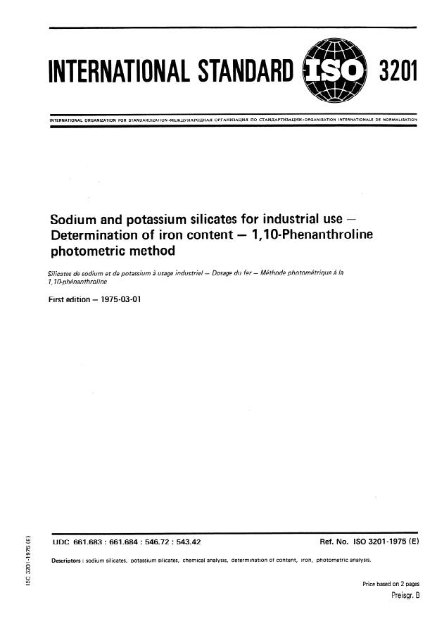 ISO 3201:1975 - Sodium and potassium silicates for industrial use -- Determination of iron content -- 1,10- Phenanthroline photometric method