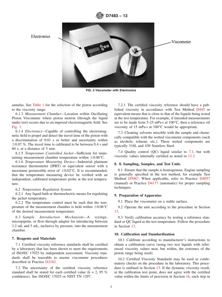 ASTM D7483-13 - Standard Test Method for Determination of Dynamic Viscosity and Derived Kinematic Viscosity  of Liquids by Oscillating Piston Viscometer