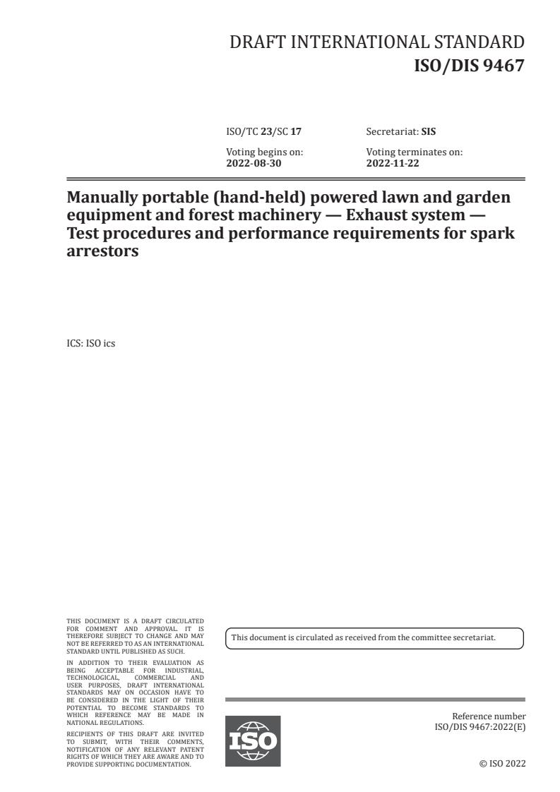 ISO/FDIS 9467 - Exhaust system for multi position small engine machines — Test procedures and performance requirements for spark arrestors
Released:7/5/2022