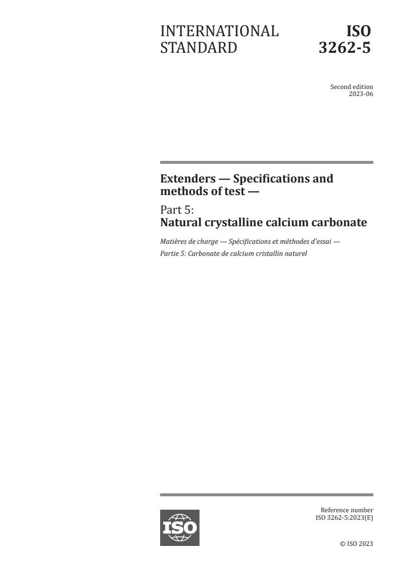 ISO 3262-5:2023 - Extenders — Specifications and methods of test — Part 5: Natural crystalline calcium carbonate
Released:19. 06. 2023