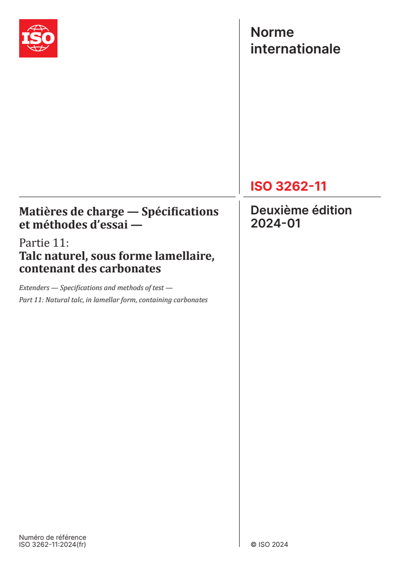 ISO 3262-11:2024 - Matières de charge — Spécifications et méthodes d’essai — Partie 11: Talc naturel, sous forme lamellaire, contenant des carbonates
Released:15. 01. 2024