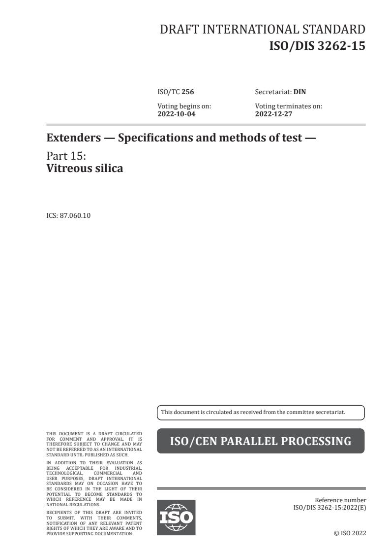 ISO/PRF 3262-15 - Extenders — Specifications and methods of test — Part 15: Vitreous silica
Released:8/9/2022