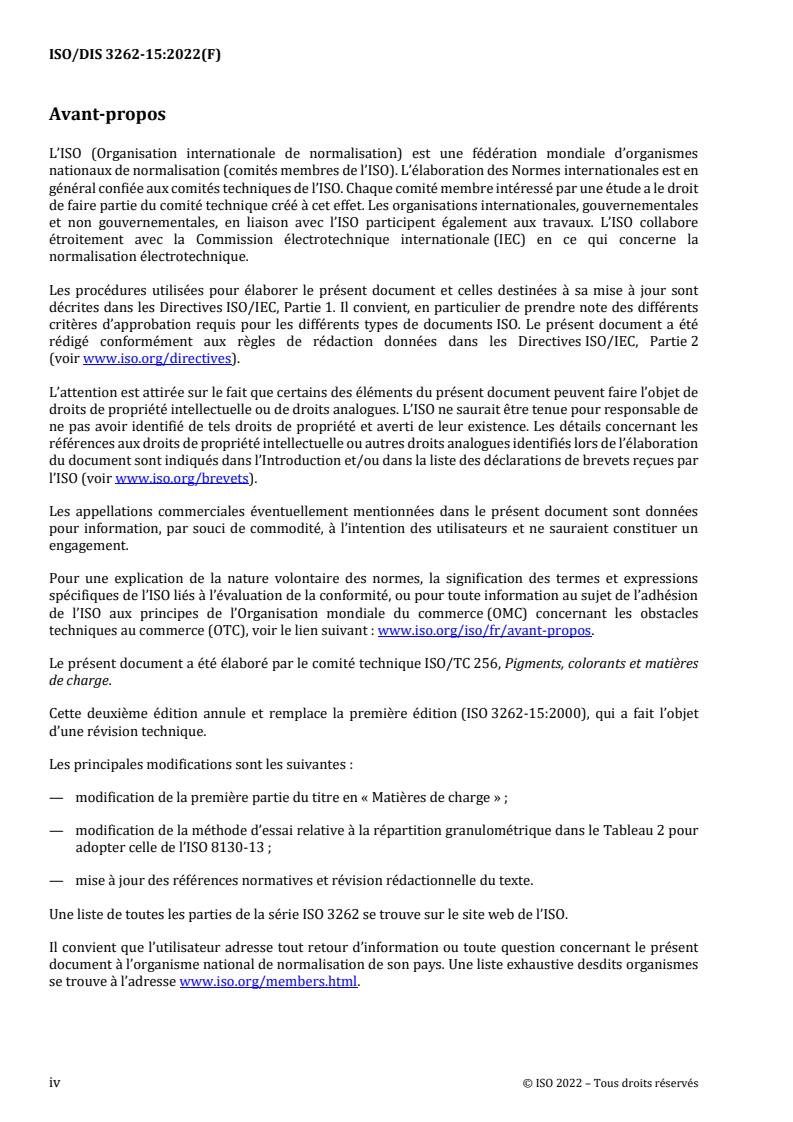 ISO 3262-15:2023 ISO/PRF 3262-15 - Matières de charge — Spécifications et méthodes d’essai — Partie 15: Silice vitreuse
Released:10/5/2022 - Page 4 preview