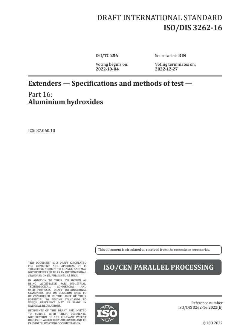 ISO/PRF 3262-16 - Extenders — Specifications and methods of test — Part 16: Aluminium hydroxides
Released:8/9/2022
