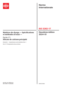 ISO 3262-17:2024 - Matières de charge — Spécifications et méthodes d’essai — Partie 17: Silicate de calcium précipité
Released:15. 01. 2024 - Page 1 preview