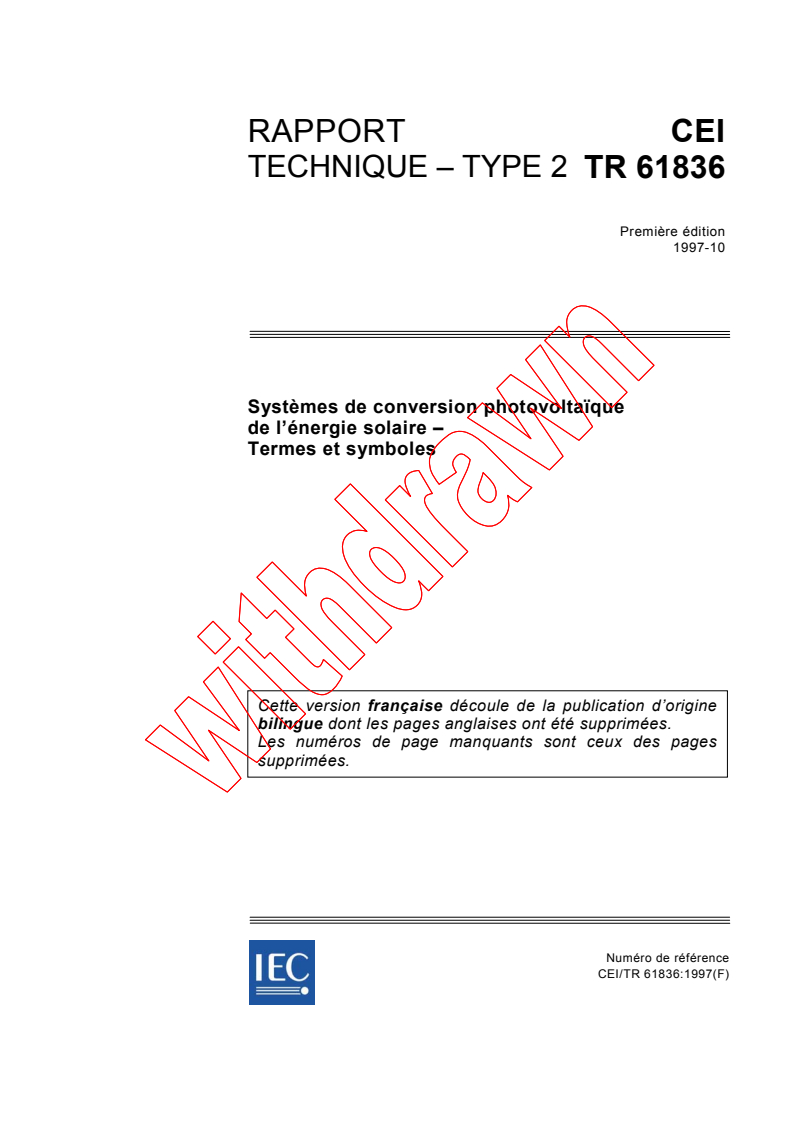IEC TS 61836:1997 - Systèmes de conversion photovoltaïque de l'énergie solaire - Termes et symboles
Released:10/9/1997