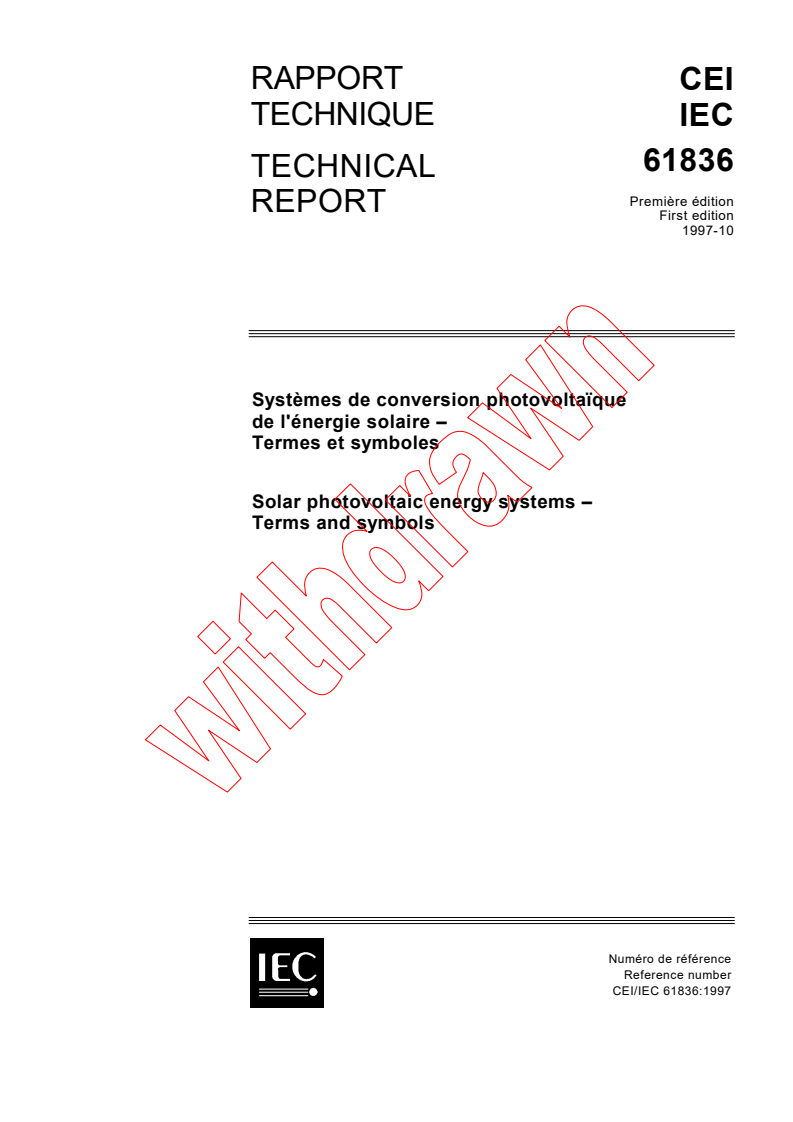 IEC TS 61836:1997 - Solar photovoltaic energy systems - Terms and symbols
Released:10/9/1997
Isbn:2831840546