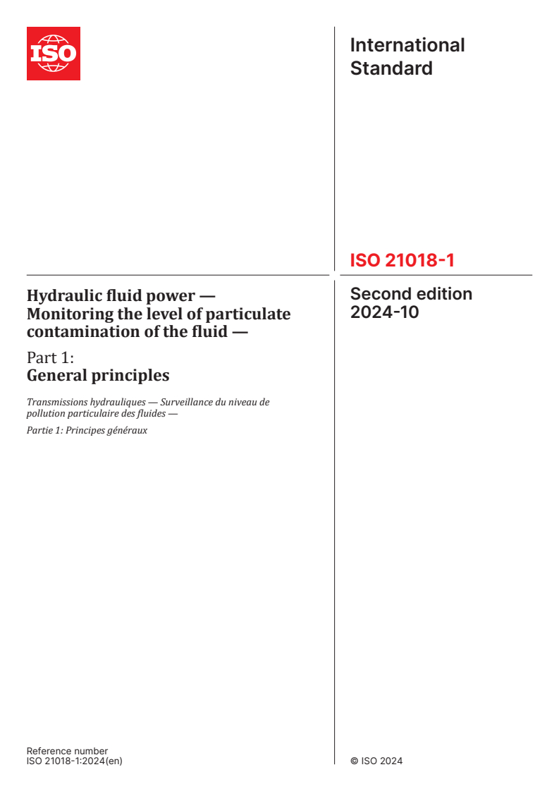 ISO 21018-1:2024 - Hydraulic fluid power — Monitoring the level of particulate contamination of the fluid — Part 1: General principles
Released:10/23/2024