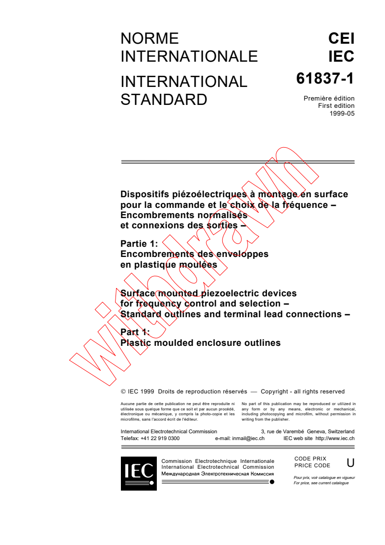 IEC 61837-1:1999 - Surface mounted piezoelectric devices for frequency control and selection - Standard outlines and terminal lead connections - Part 1: Plastic moulded enclosure outlines
Released:5/7/1999
Isbn:2831847478