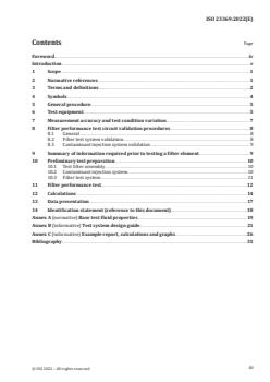 ISO 23369:2022 - Hydraulic fluid power — Multi-pass method of evaluating filtration performance of a filter element under cyclic flow conditions
Released:19. 12. 2022 - Page 3 preview