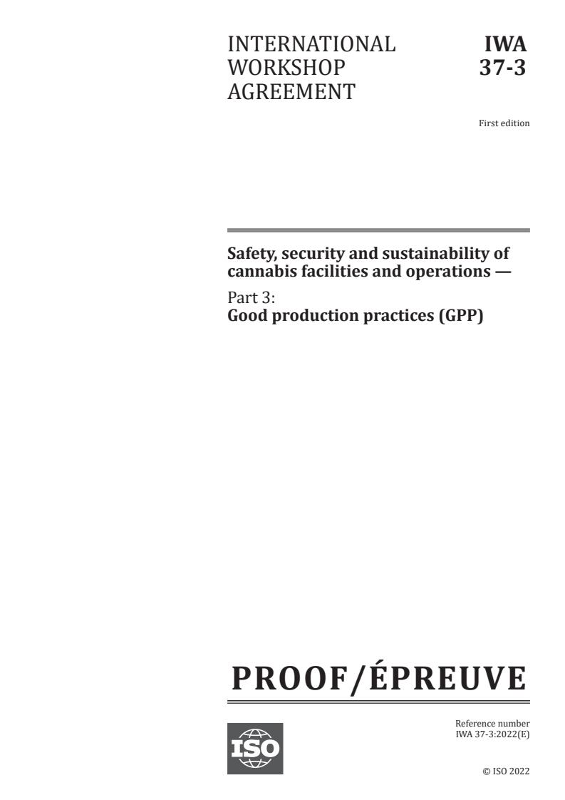PRF IWA 37-3 - Safety, security and sustainability of cannabis facilities and operations — Part 3: Good production practices (GPP)
Released:12. 09. 2022