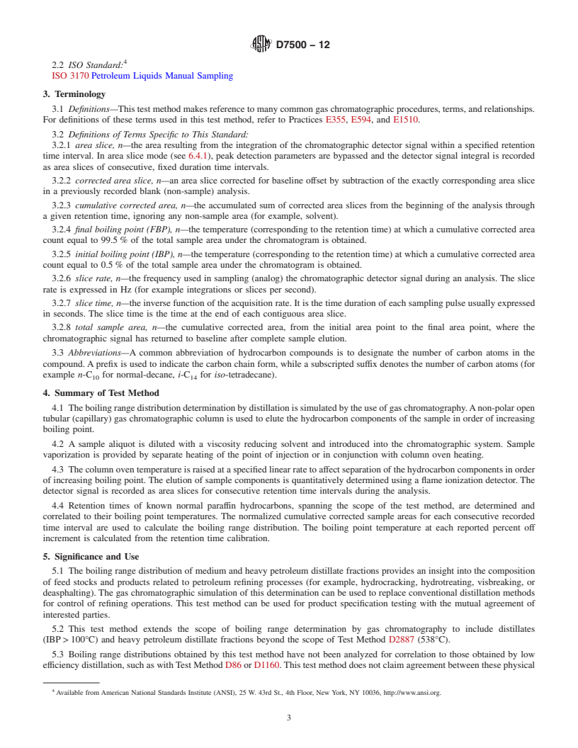 REDLINE ASTM D7500-12 - Standard Test Method for Determination of Boiling Range Distribution of Distillates  and Lubricating Base Oils&mdash;in Boiling Range from 100 to 735&deg;C  by Gas Chromatography