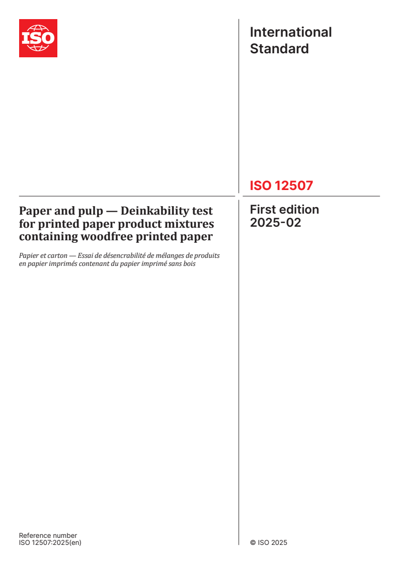 ISO 12507:2025 - Paper and pulp — Deinkability test for printed paper product mixtures containing woodfree printed paper
Released:19. 02. 2025