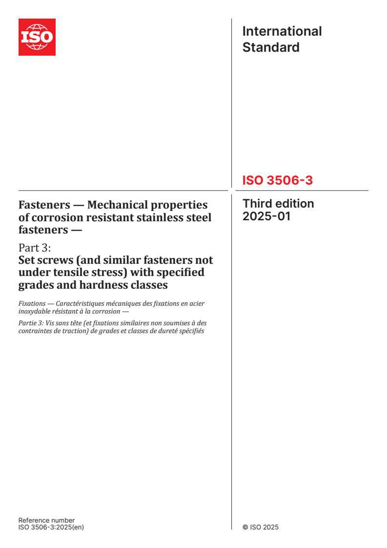 ISO 3506-3:2025 - Fasteners — Mechanical properties of corrosion resistant stainless steel fasteners — Part 3: Set screws (and similar fasteners not under tensile stress) with specified grades and hardness classes
Released:10. 01. 2025