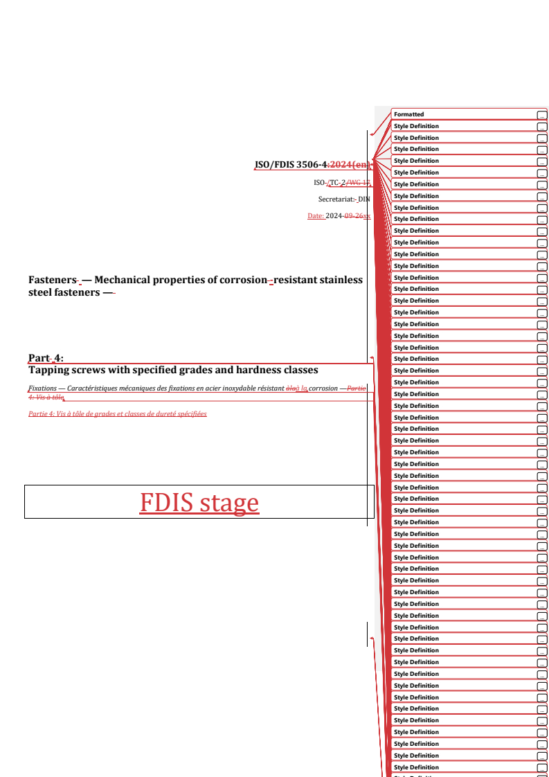 REDLINE ISO/FDIS 3506-4 - Fasteners — Mechanical properties of corrosion-resistant stainless steel fasteners — Part 4: Tapping screws with specified grades and hardness classes
Released:10. 10. 2024