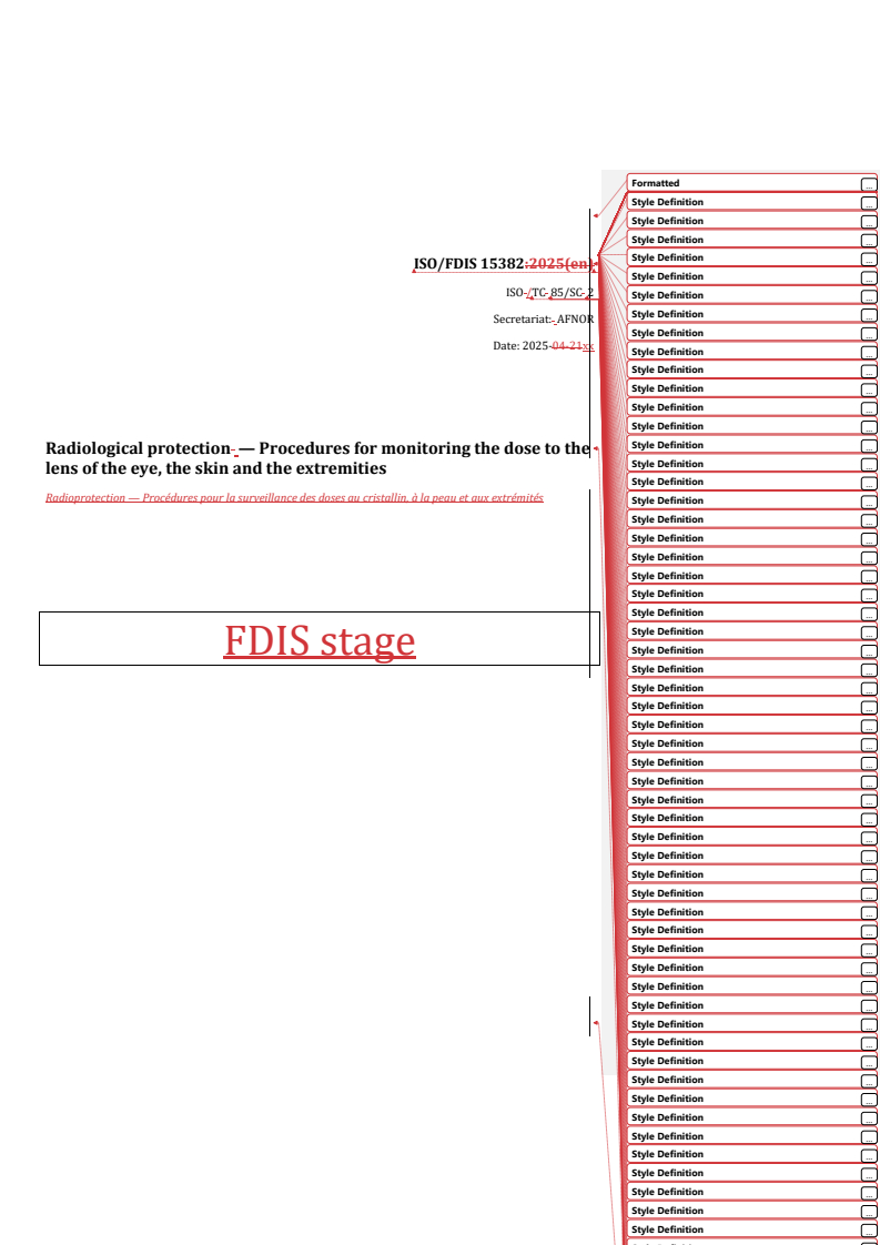 REDLINE ISO/FDIS 15382 - Radiological protection — Procedures for monitoring the dose to the lens of the eye, the skin and the extremities
Released:12. 05. 2025