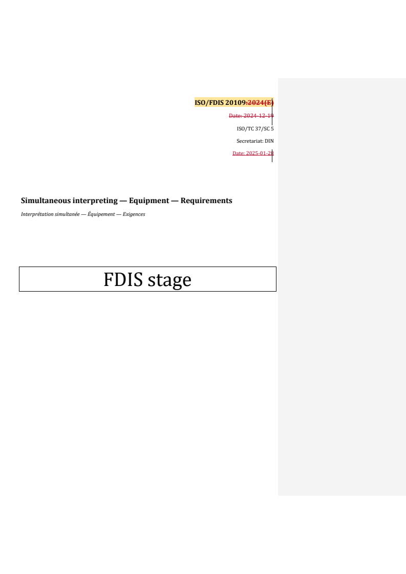 REDLINE ISO/FDIS 20109 - Simultaneous interpreting — Equipment — Requirements
Released:29. 01. 2025