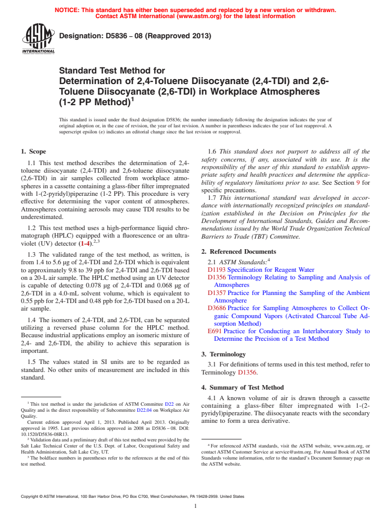 ASTM D5836-08(2013) - Standard Test Method for  Determination of 2,4-Toluene Diisocyanate (2,4-TDI) and 2,6-Toluene  Diisocyanate (2,6-TDI) in Workplace Atmospheres (1-2 PP Method)