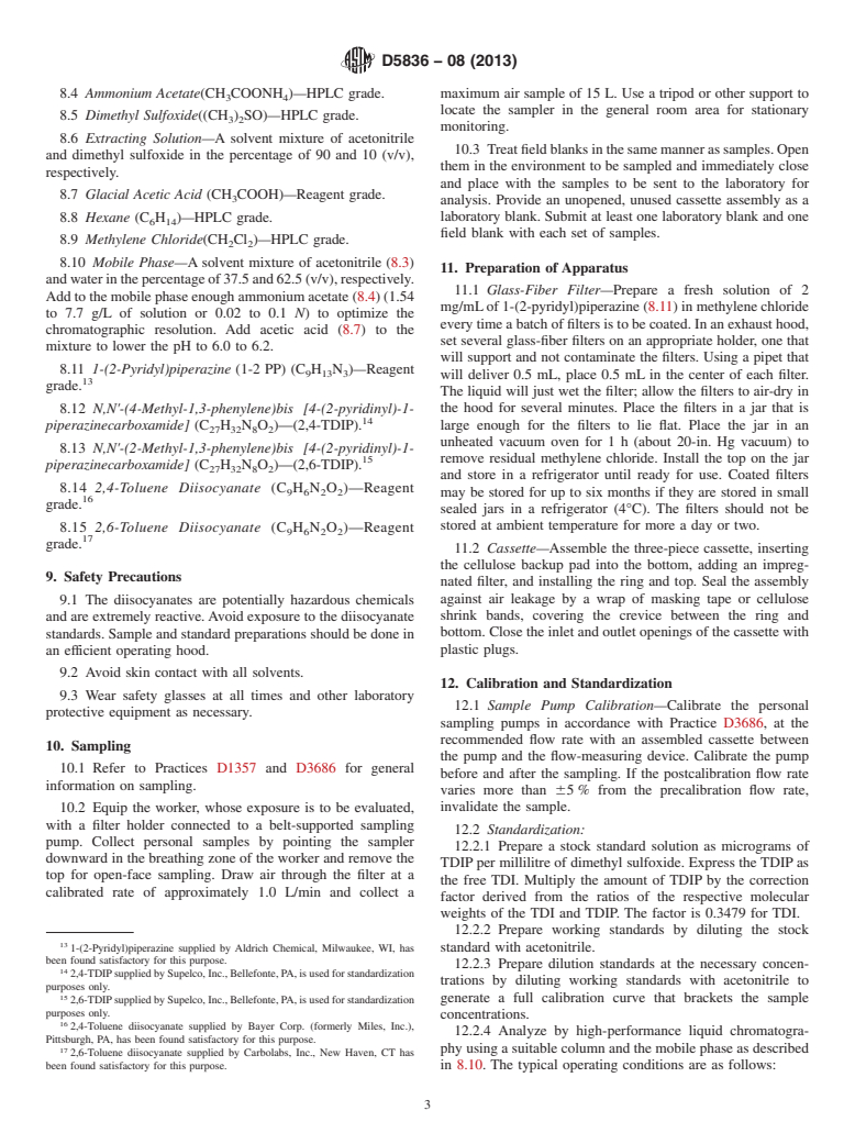 ASTM D5836-08(2013) - Standard Test Method for  Determination of 2,4-Toluene Diisocyanate (2,4-TDI) and 2,6-Toluene  Diisocyanate (2,6-TDI) in Workplace Atmospheres (1-2 PP Method)