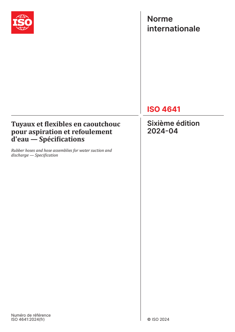 ISO 4641:2024 - Tuyaux et flexibles en caoutchouc pour aspiration et refoulement d'eau — Spécifications
Released:19. 04. 2024