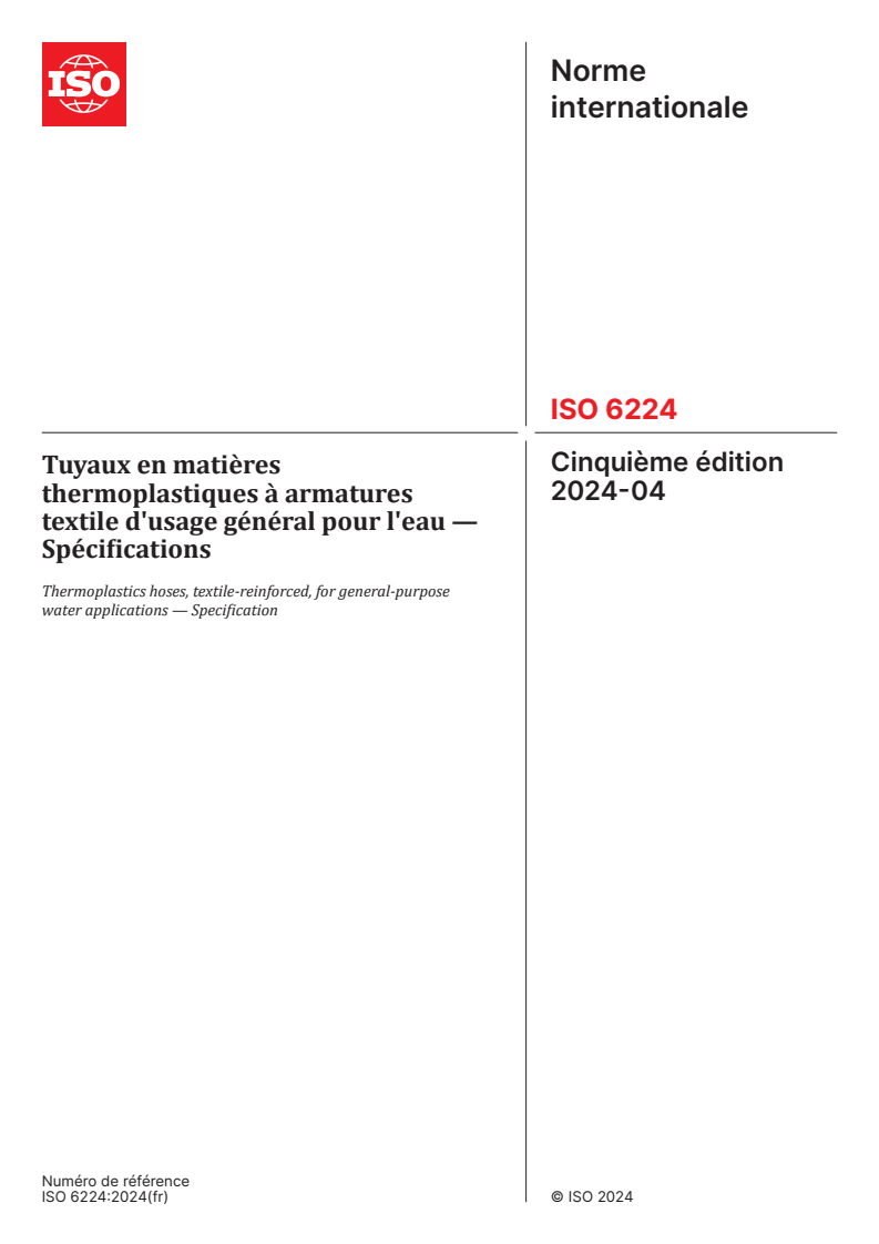 ISO 6224:2024 - Tuyaux en matières thermoplastiques à armatures textile d'usage général pour l'eau — Spécifications
Released:18. 04. 2024