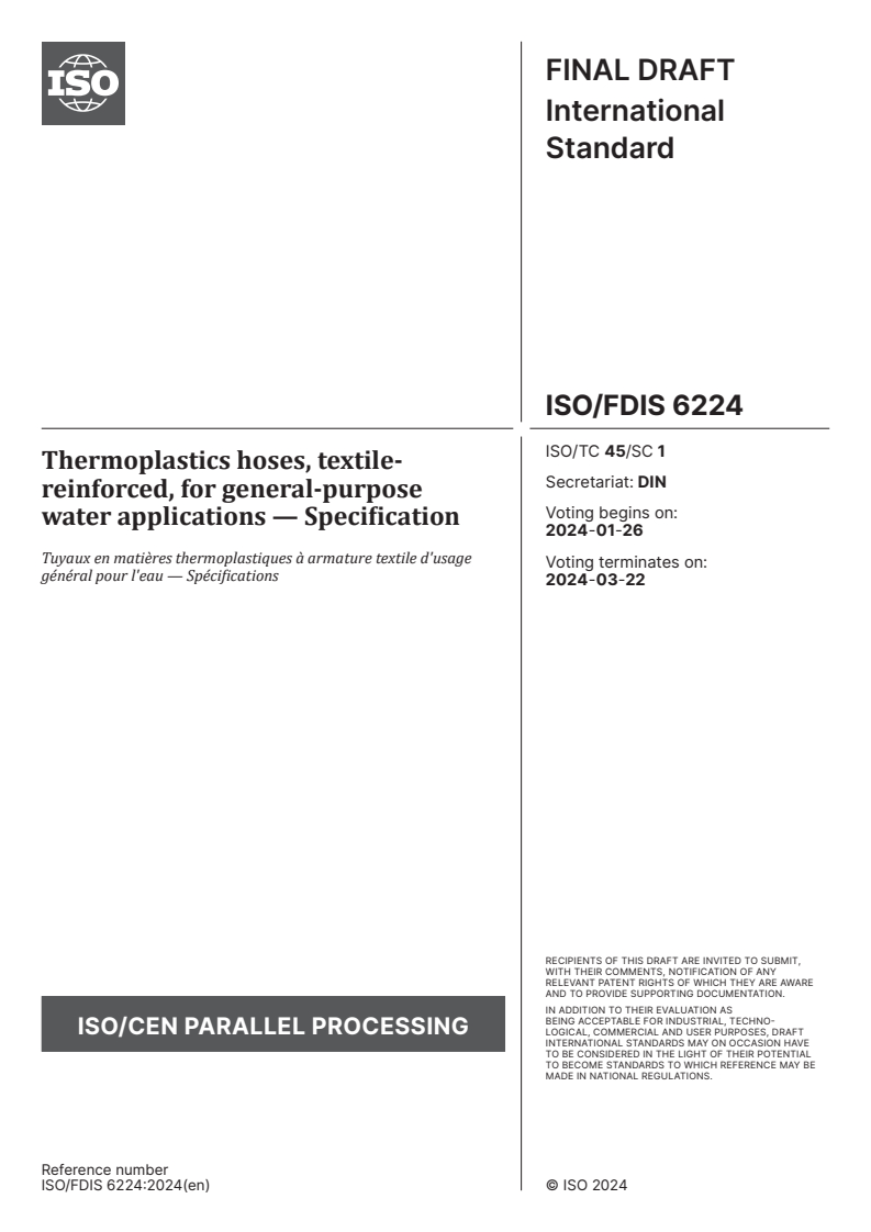 ISO/FDIS 6224 - Thermoplastics hoses, textile-reinforced, for general-purpose water applications — Specification
Released:12. 01. 2024