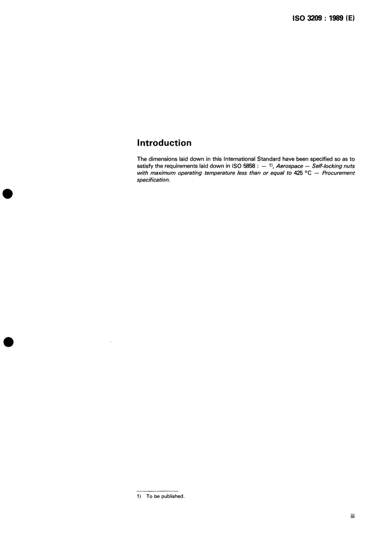 ISO 3209:1989 - Aerospace — Nuts, anchor, self-locking, floating, two-lug, with counterbore, with MJ threads, coated or uncoated, classification 1 100 MPa/235 degrees C, 1 100 MPa/315 degrees C or 1 100 MPa/425 degrees C — Dimensions
Released:10/5/1989