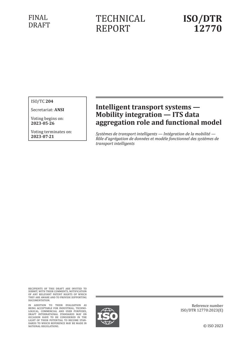 ISO/DTR 12770 - Intelligent transport systems — Mobility integration — ITS data aggregation role and functional model
Released:12. 05. 2023