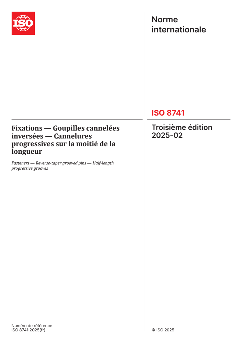 ISO 8741:2025 - Fixations — Goupilles cannelées inversées — Cannelures progressives sur la moitié de la longueur
Released:25. 02. 2025