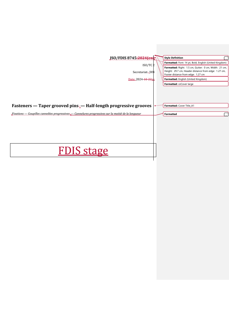 REDLINE ISO/FDIS 8745 - Fasteners — Taper grooved pins — Half-length progressive grooves
Released:11/21/2024