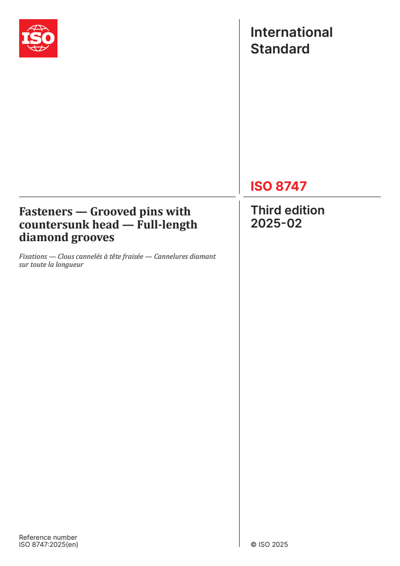 ISO 8747:2025 - Fasteners — Grooved pins with countersunk head — Full-length diamond grooves
Released:25. 02. 2025