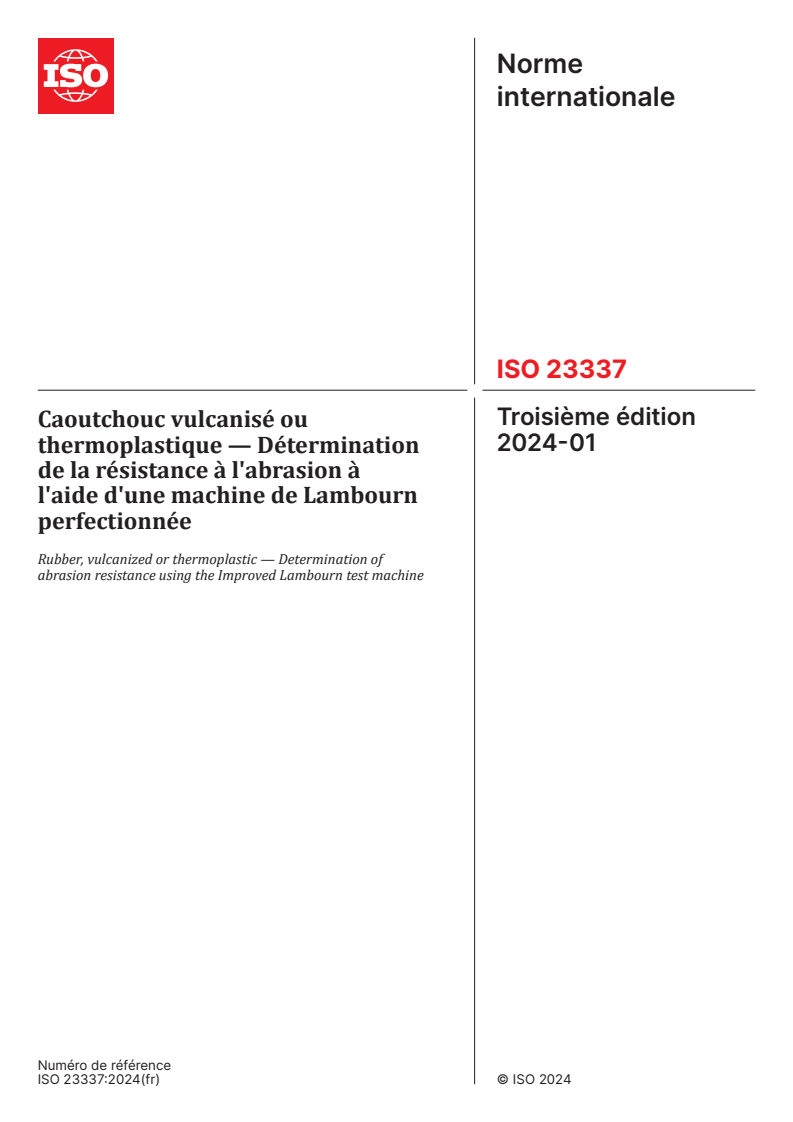 ISO 23337:2024 ISO 23337:2024 - Caoutchouc vulcanisé ou thermoplastique — Détermination de la résistance à l'abrasion à l'aide d'une machine de Lambourn perfectionnée
Released:22. 01. 2024