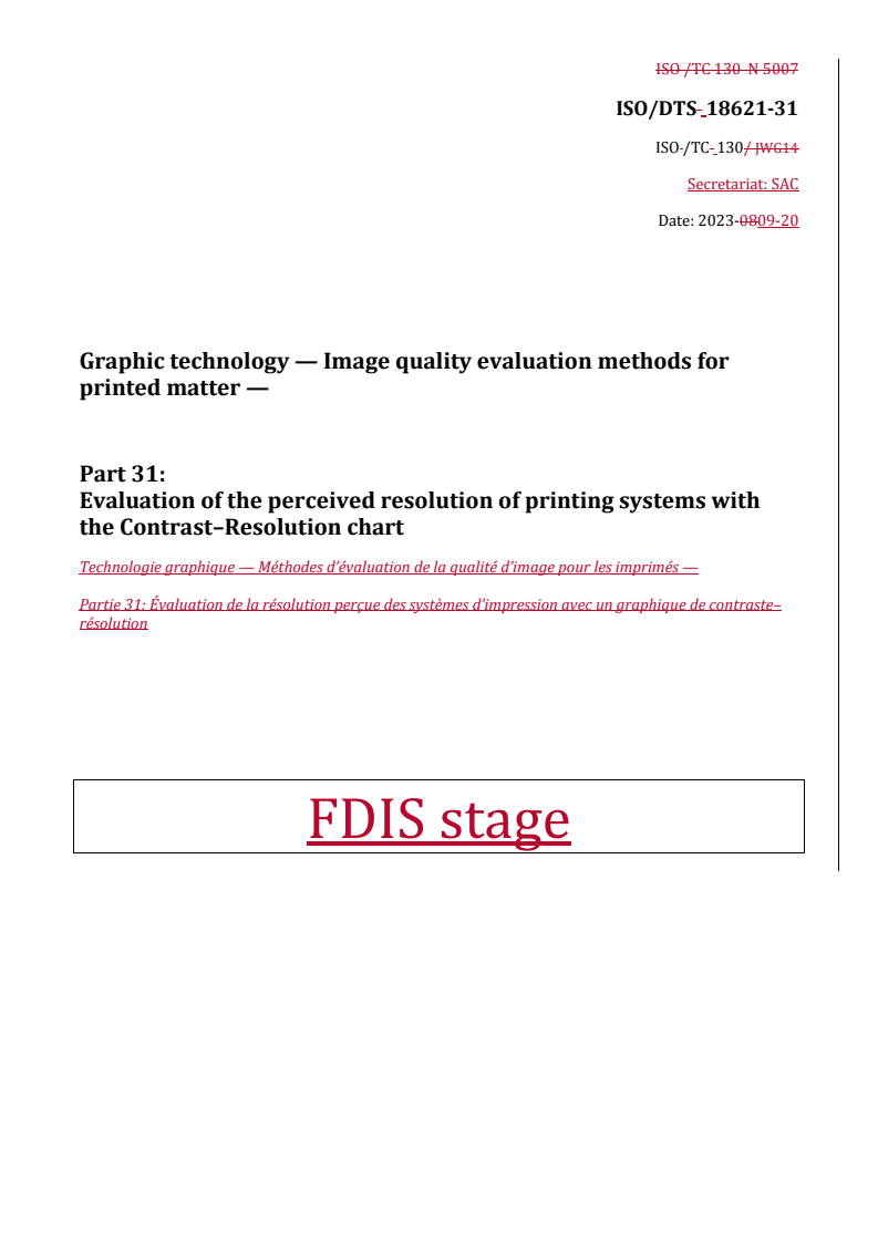 REDLINE ISO/DTS 18621-31 - Graphic technology — Image quality evaluation methods for printed matter — Part 31: Evaluation of the perceived resolution of printing systems with the Contrast–Resolution chart
Released:26. 09. 2023