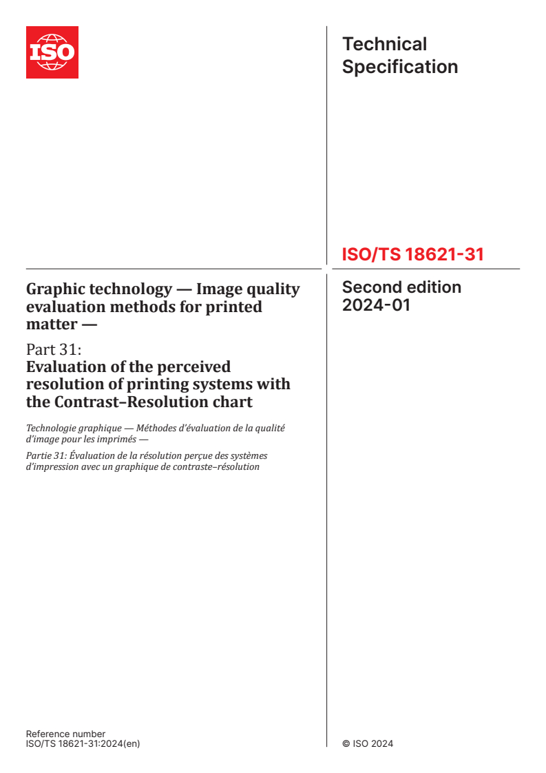 ISO/TS 18621-31:2024 - Graphic technology — Image quality evaluation methods for printed matter — Part 31: Evaluation of the perceived resolution of printing systems with the Contrast–Resolution chart
Released:12. 01. 2024