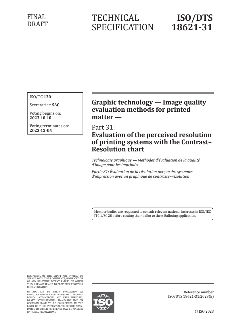 ISO/DTS 18621-31 - Graphic technology — Image quality evaluation methods for printed matter — Part 31: Evaluation of the perceived resolution of printing systems with the Contrast–Resolution chart
Released:26. 09. 2023