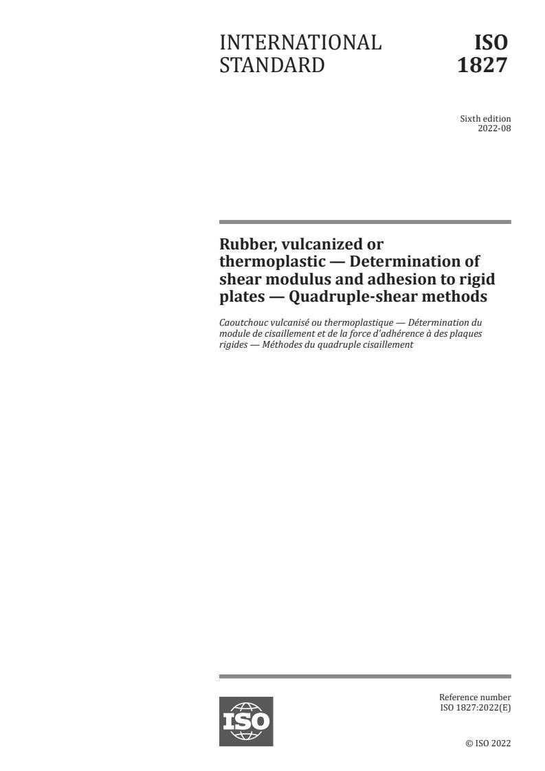 ISO 1827:2022 - Rubber, vulcanized or thermoplastic — Determination of shear modulus and adhesion to rigid plates — Quadruple-shear methods
Released:15. 08. 2022