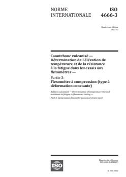 ISO 4666-3:2022 - Rubber, vulcanized — Determination of temperature rise and resistance to fatigue in flexometer testing — Part 3: Compression flexometer (constant-strain type)
Released:21. 12. 2022 - Page 1 preview