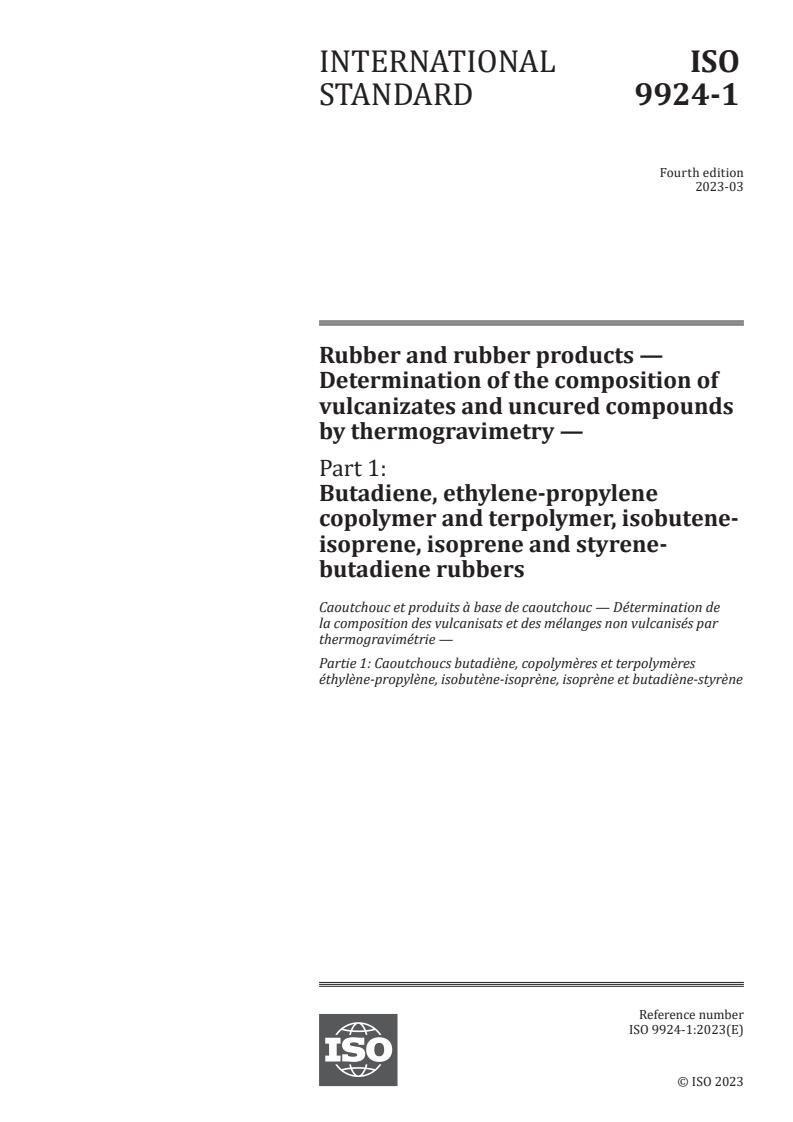 ISO 9924-1:2023 - Rubber and rubber products — Determination of the composition of vulcanizates and uncured compounds by thermogravimetry — Part 1: Butadiene, ethylene-propylene copolymer and terpolymer, isobutene-isoprene, isoprene and styrene-butadiene rubbers
Released:30. 03. 2023